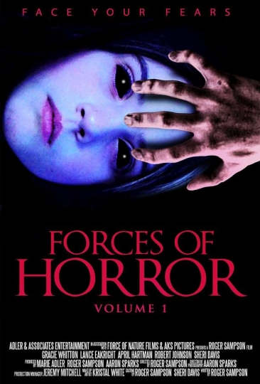 The Forces of Horror Anthology: Volume I