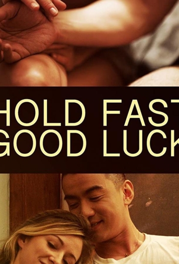 Hold Fast, Good Luck