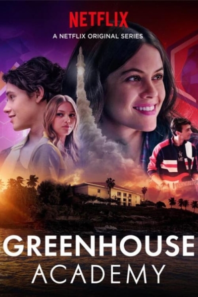 Greenhouse Academy (сериал 2017 – ...)