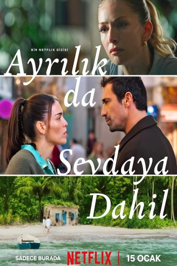 Ayrilik da Sevdaya Dahil