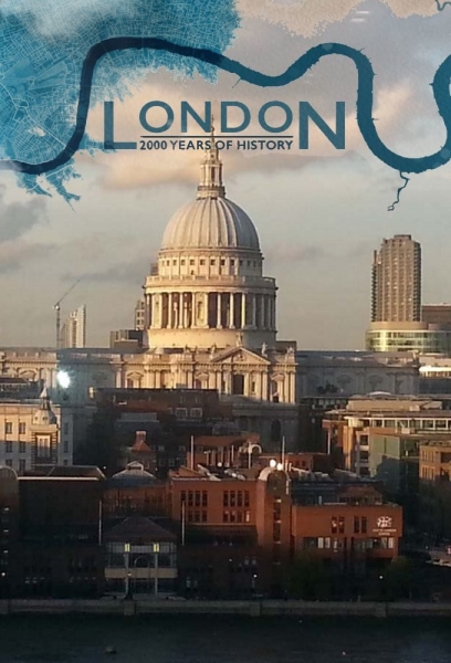 Лондон: две тысячи лет истории (сериал)