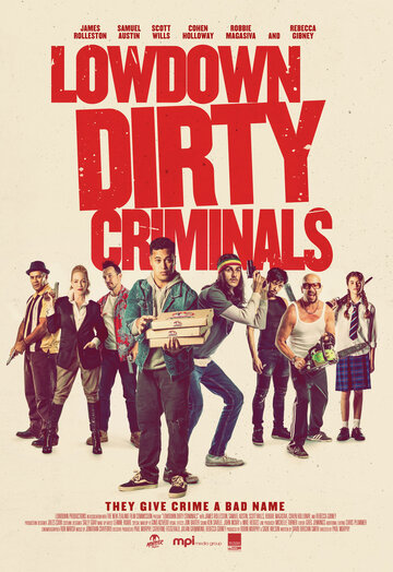 Lowdown Dirty Criminals