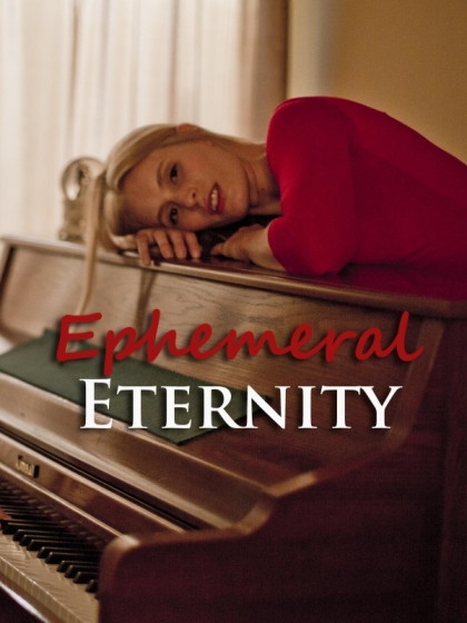 Ephemeral Eternity