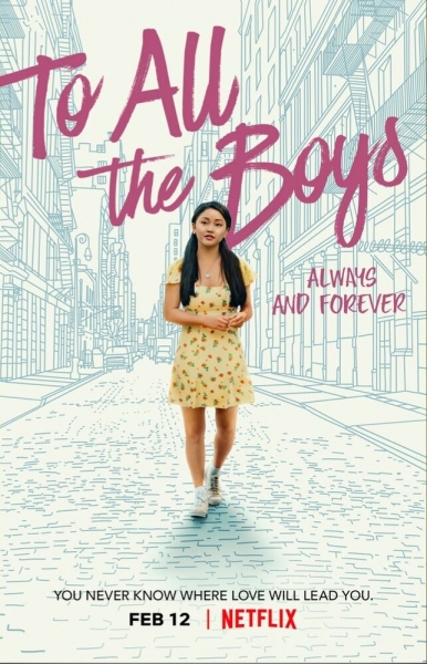 To All the Boys: Always and Forever