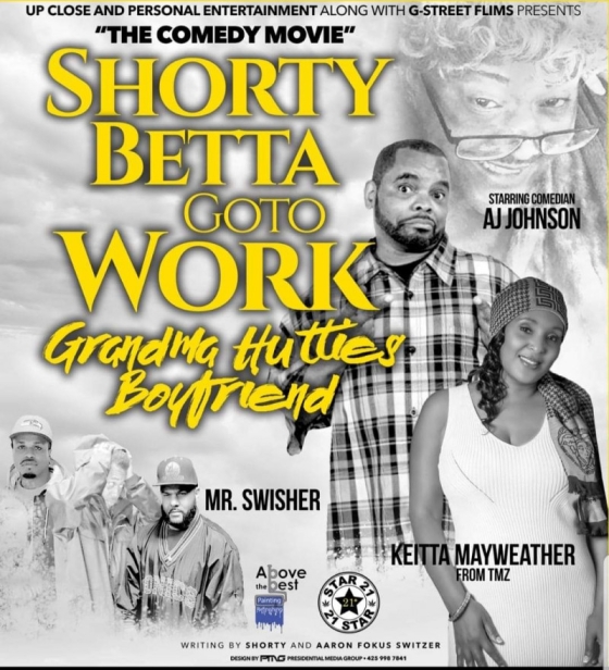 Shorty Betta Go 2 Work - Grandma Huttie's Boyfriend