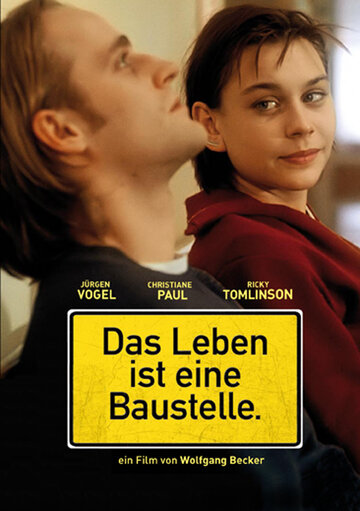 Das Leben ist eine Baustelle.