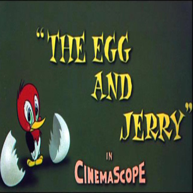 The Egg and Jerry