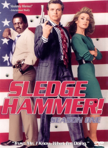 Sledge Hammer!