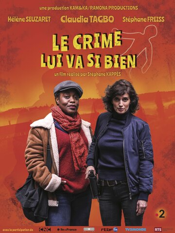 Le crime lui va si bien