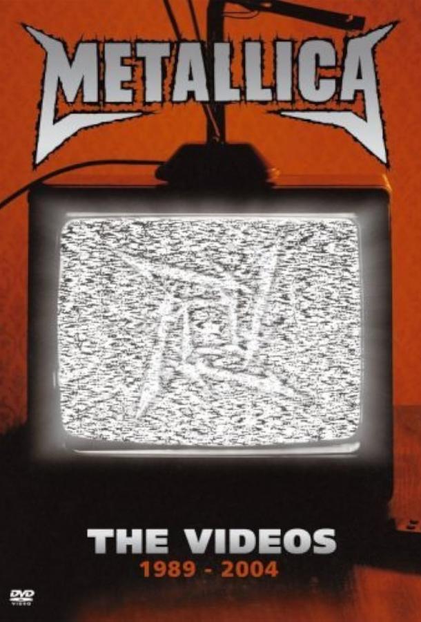 Metallica: The Videos 1989-2004 (сериал)