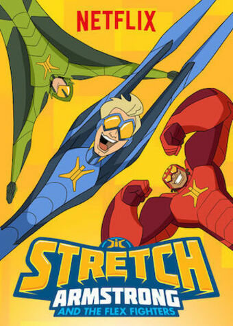 Stretch Armstrong & the Flex Fighters