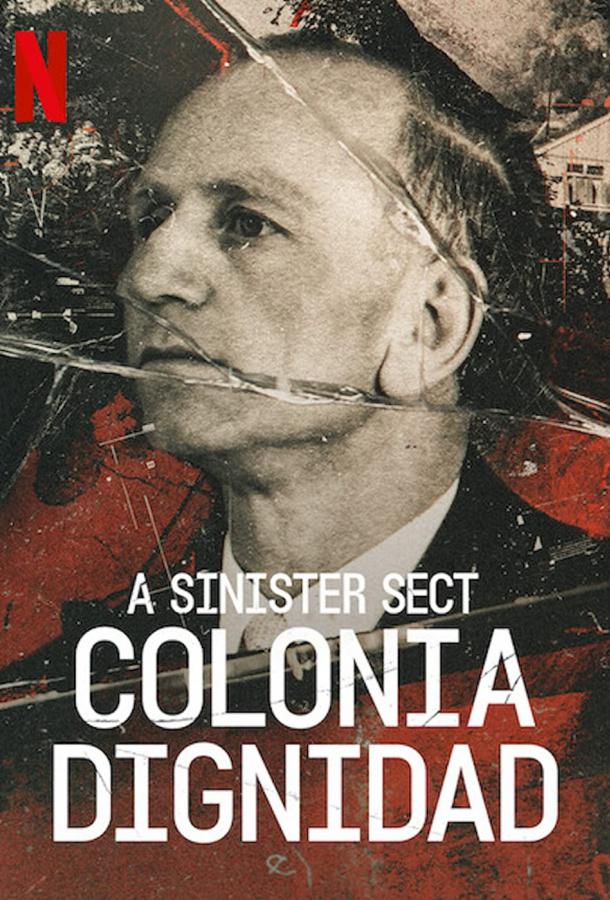 A Sinister Sect Colonia Dignidad