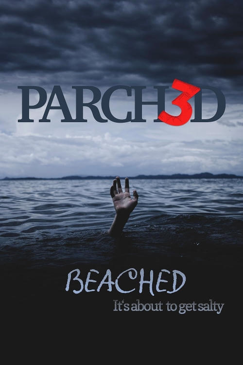 Parched 3: Beached
