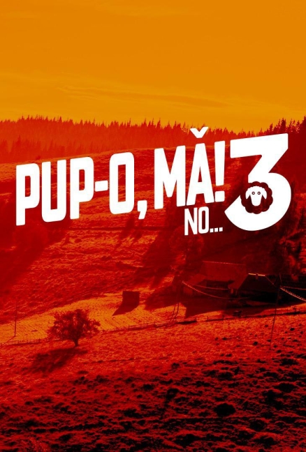 Pup-o MA! 3 NO... sau VARSTA BARBATULUI NEINFLORIT