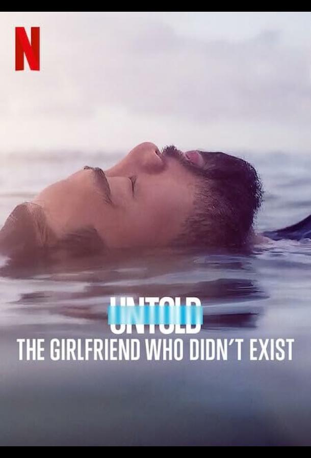 Untold: The Girlfriend Who Didn't Exist