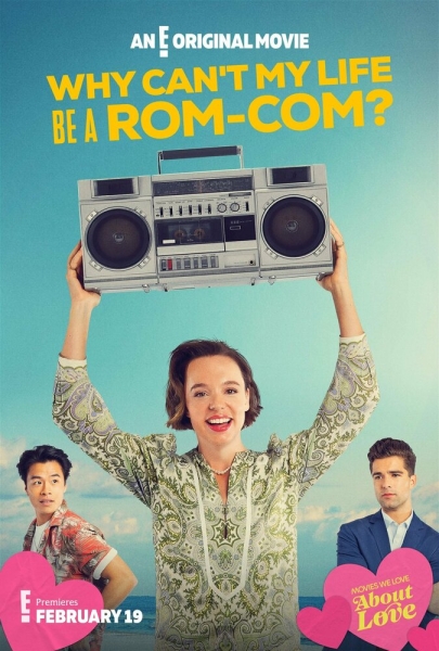 Why Can't My Life Be a ROM-COM