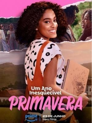 Um Ano Inesquecível - Primavera