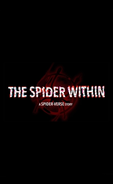 The Spider Within: A Spider-Verse Story