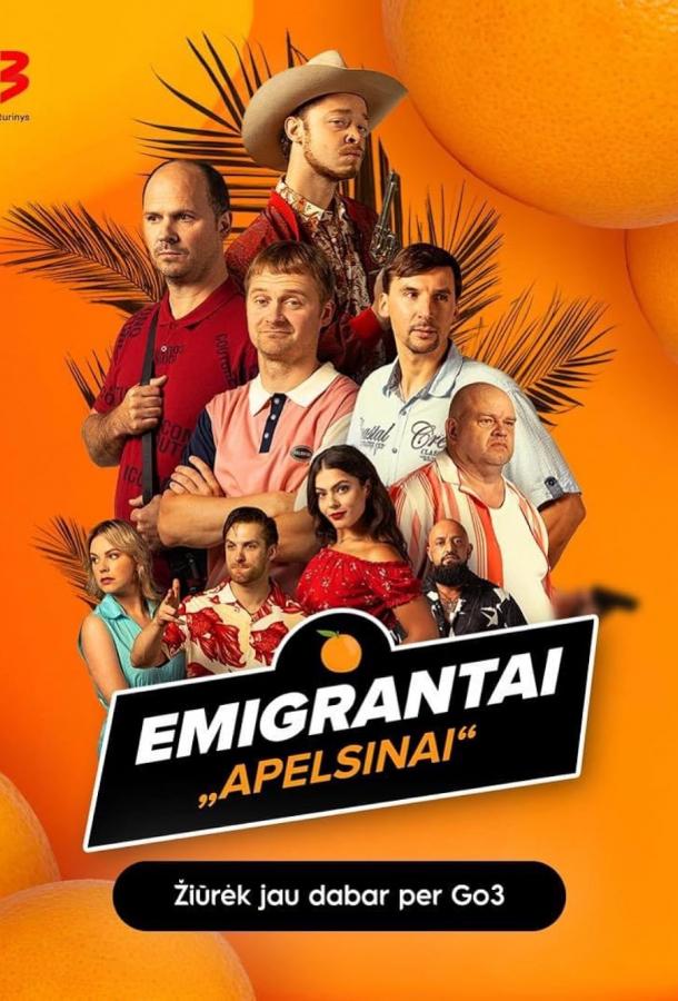 Emigrantai. Apelsinai