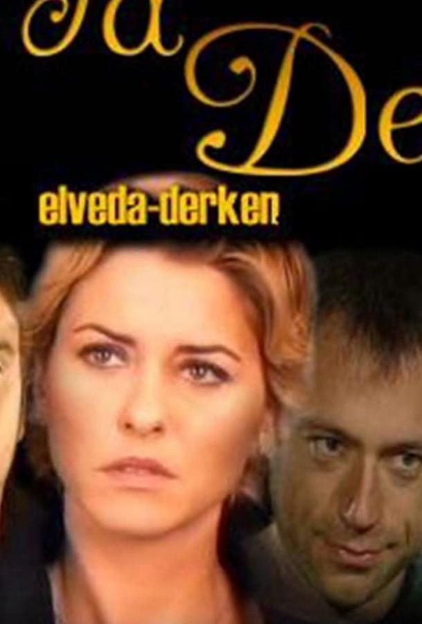 Elveda derken
