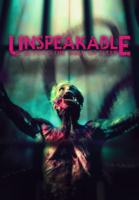 Unspeakable: Beyond the Wall of Sleep