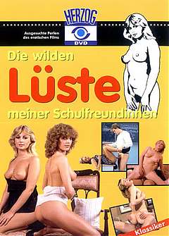 Die wilden Lueste meiner Schulfreundinnen