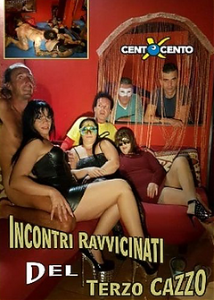 Incontri ravvicinati del terzo cazzo