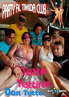 Party al Timida Club - Tette, Tettine, Dan Tutto