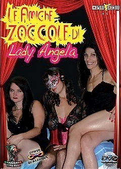 Le amiche zoccole di Lady Angela