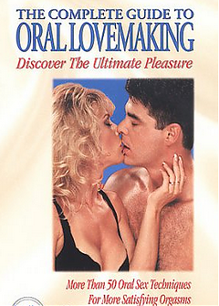 The Complete Guide to Oral Love Making