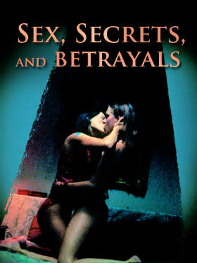 Sex,Secrets, and Betrayals