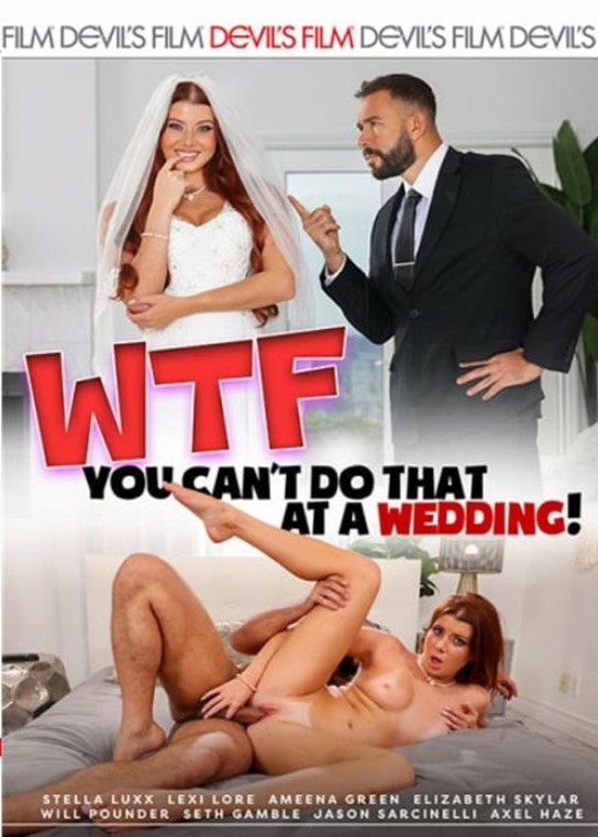 WTF - You Can't Do That At A Wedding