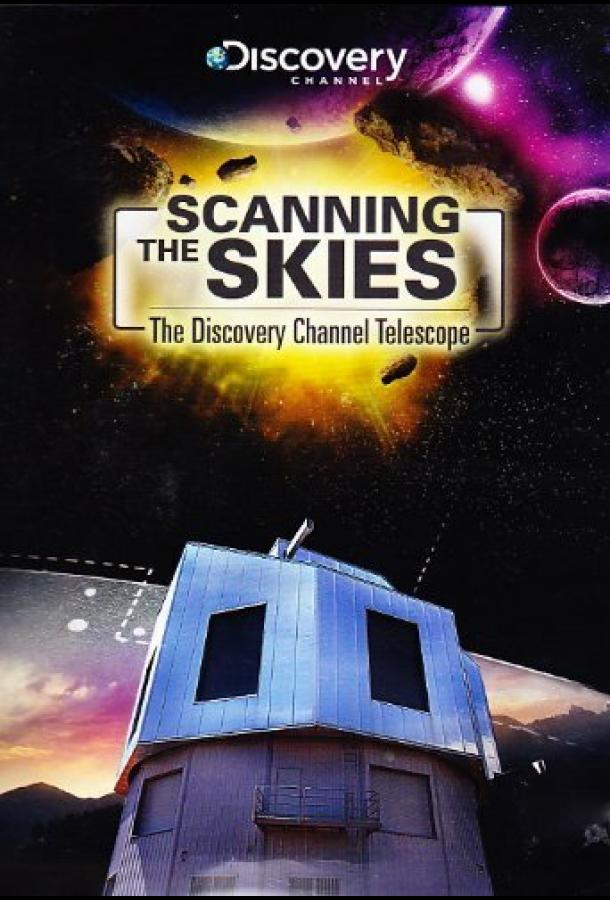 Scanning the Skies: The Discovery Channel Telescope