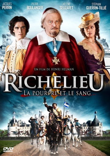 Richelieu: La pourpre et le sang