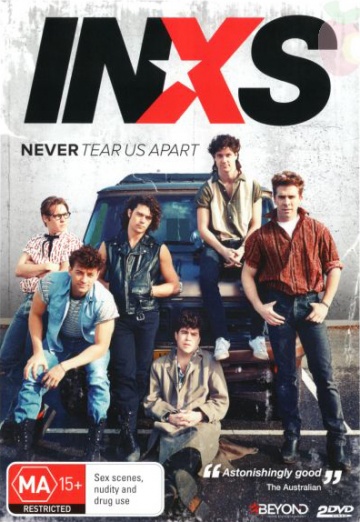 Never Tear Us Apart: The Untold Story of INXS