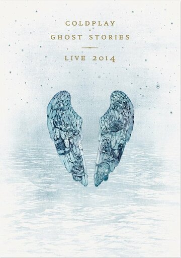 Coldplay: Ghost Stories Live 2014