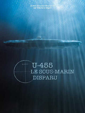 U-455, le sous-marin disparu