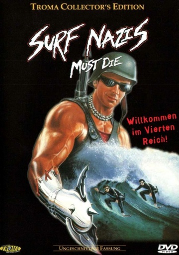 Surf Nazis Must Die