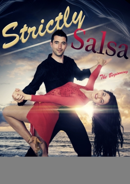 Strictly Salsa: The Beginning