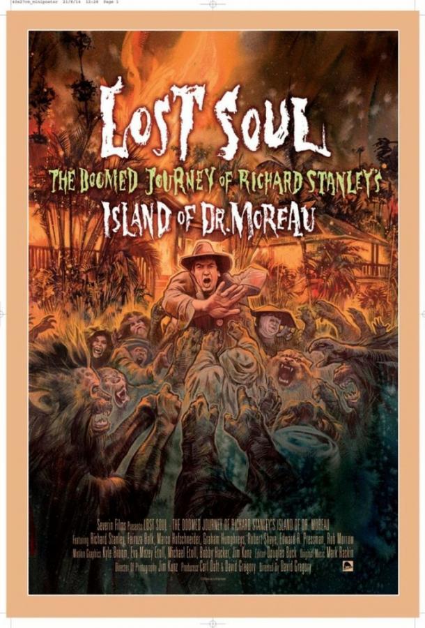 Lost Soul: The Doomed Journey of Richard Stanley's Island of Dr. Moreau